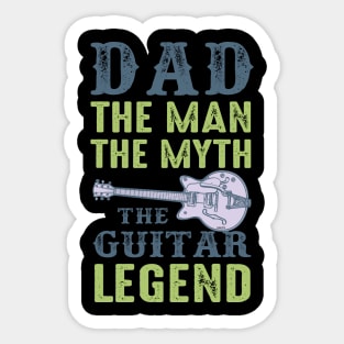 Dad the man the myth Sticker